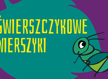 ŚWIERSZCZYKOWE WIERSZYKI – eliminacje szkolne