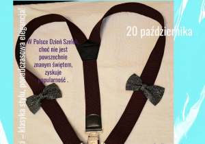 Plakat przedstawiający "dzień szelek" w naszej szkole. Fotografia szelek i uczniów ubranych w szelki